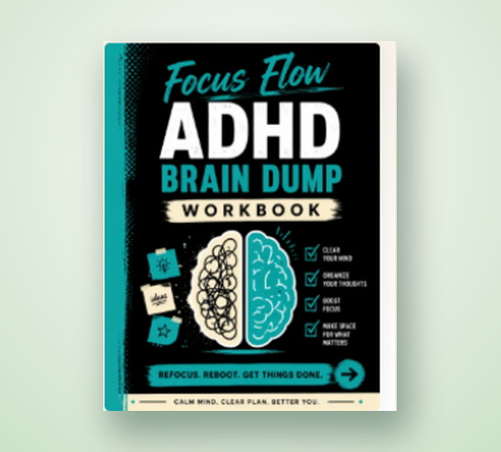 Focus Flow ADHD Brain Dump Workbook cover